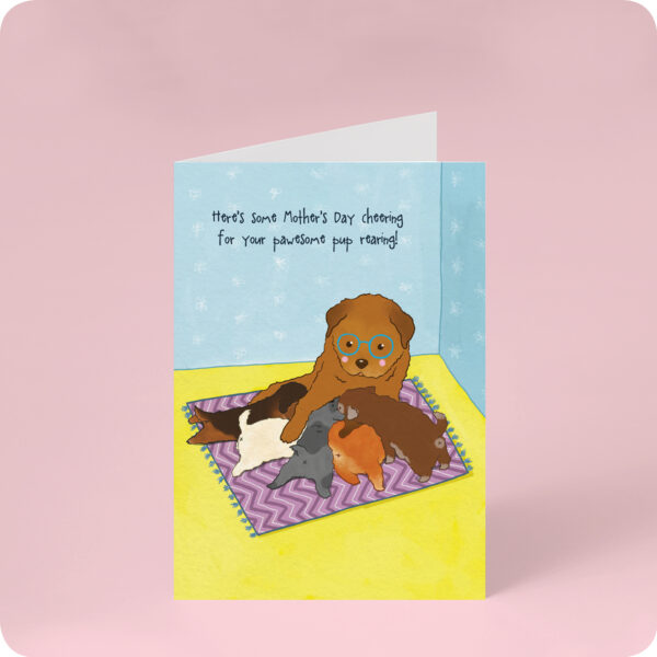 Pup Rearing Mother's Day Card